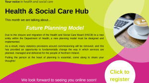 Future Planning Model with the Health & Social Care Hubs