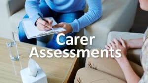 Carers assessments